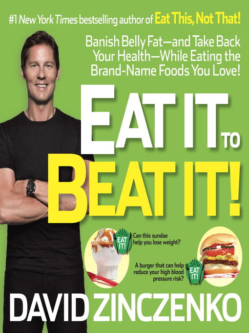 Title details for Eat It to Beat It! by David Zinczenko - Available